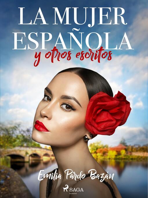 Title details for La mujer española y otros escritos by Emilia Pardo Bazán - Available